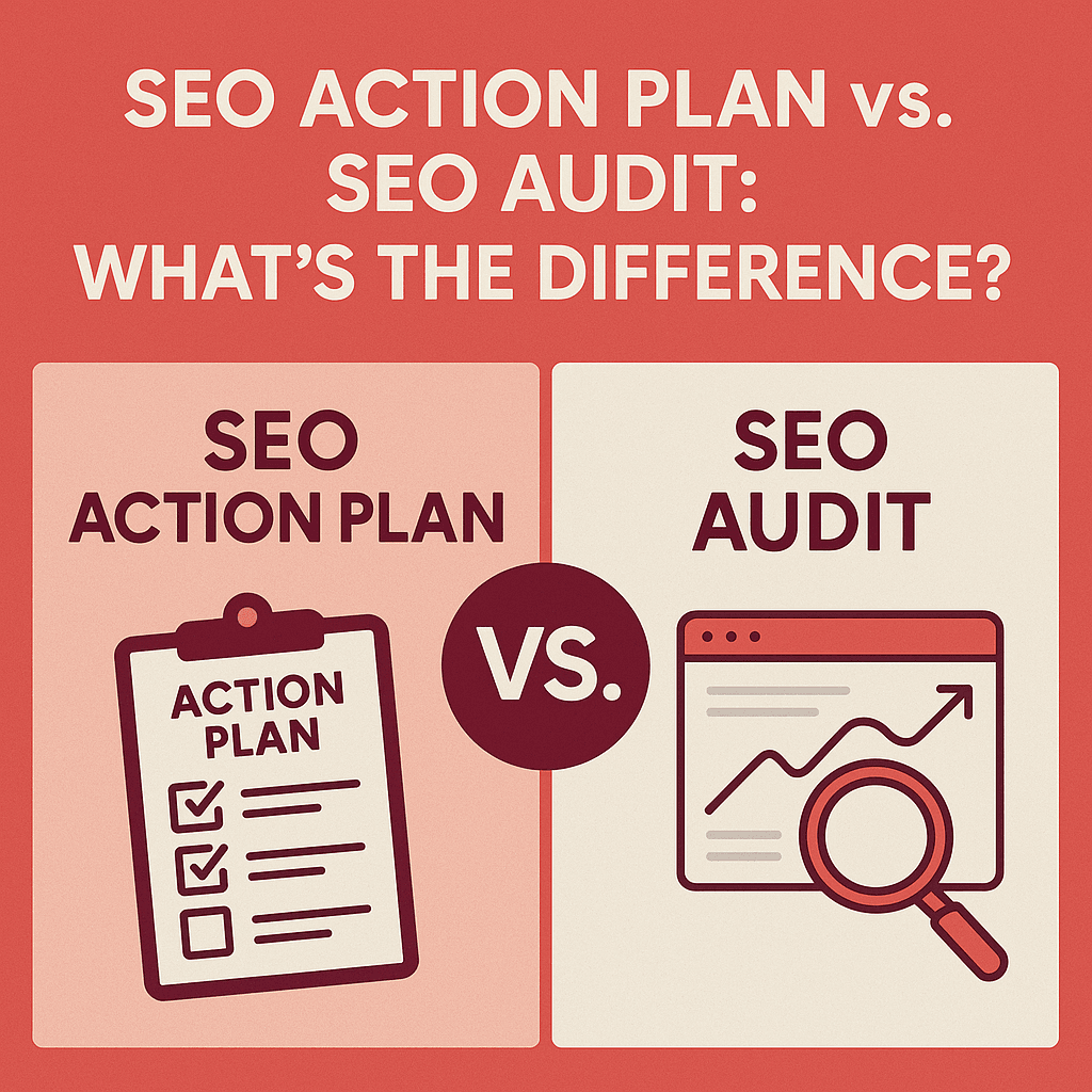 SEO Action Plan vs. SEO Audit: What’s the Difference?